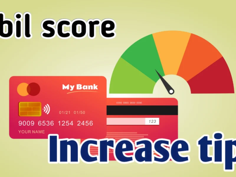 CIBIL Score Increase Tips